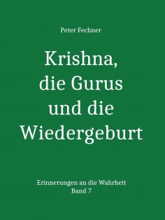 eBook: Krishna, die Gurus und die Wiedergeburt