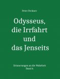 eBook: Odysseus, die Irrfahrt und das Jenseits