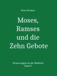 ebook: Moses, Ramses und die Zehn Gebote
