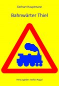 ebook: Bahnwärter Thiel