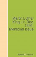 ebook: Martin Luther King, Jr. Day, 1995, Memorial Issue
