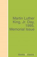 eBook: Martin Luther King, Jr. Day, 1995, Memorial Issue