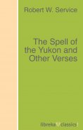 ebook: The Spell of the Yukon and Other Verses