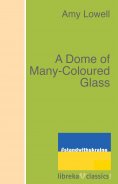 eBook: A Dome of Many-Coloured Glass