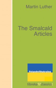 ebook: The Smalcald Articles