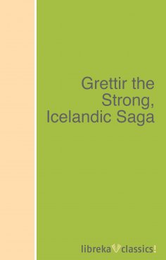 ebook: Grettir the Strong, Icelandic Saga