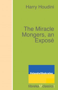 ebook: The Miracle Mongers, an Exposé