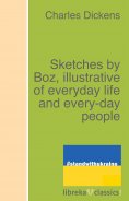eBook: Sketches by Boz, illustrative of everyday life and every-day people