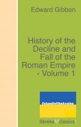 eBook: History of the Decline and Fall of the Roman Empire - Volume 1