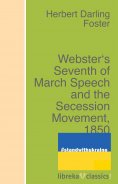 ebook: Webster's Seventh of March Speech and the Secession Movement, 1850