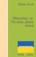 ebook: Waverley: or, 'Tis sixty years since