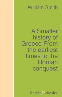 ebook: A Smaller history of Greece From the earliest times to the Roman conquest