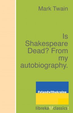 eBook: Is Shakespeare Dead? From my autobiography.