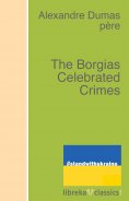ebook: The Borgias Celebrated Crimes