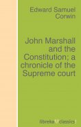 ebook: John Marshall and the Constitution; a chronicle of the Supreme court