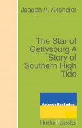 ebook: The Star of Gettysburg A Story of Southern High Tide