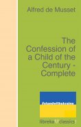 eBook: The Confession of a Child of the Century - Complete