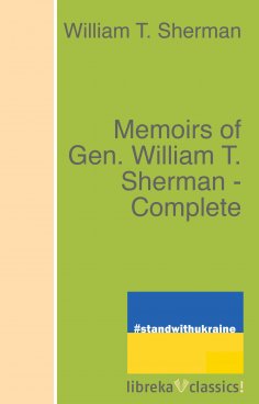 ebook: Memoirs of Gen. William T. Sherman - Complete