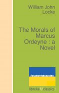 ebook: The Morals of Marcus Ordeyne : a Novel
