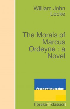 ebook: The Morals of Marcus Ordeyne : a Novel