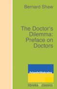 ebook: The Doctor's Dilemma: Preface on Doctors