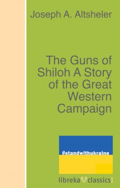 ebook: The Guns of Shiloh A Story of the Great Western Campaign