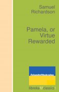 eBook: Pamela, or Virtue Rewarded