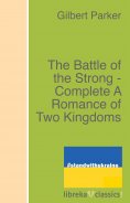 ebook: The Battle of the Strong - Complete A Romance of Two Kingdoms