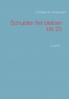 eBook: Schulden frei bleiben bis 25