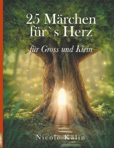 eBook: 25 Märchen für's Herz für Gross und Klein