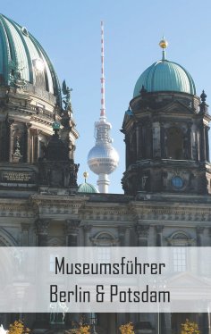 eBook: Museumsführer Berlin & Potsdam