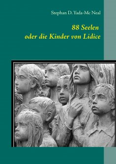 eBook: 88 Seelen oder die Kinder von Lidice
