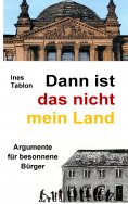 eBook: Dann ist das nicht mein Land