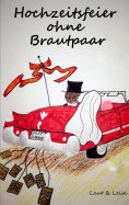 eBook: Hochzeitsfeier ohne Brautpaar