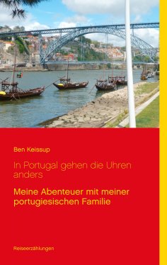 ebook: In Portugal gehen die Uhren anders