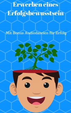 ebook: Erwerben eines Erfolgsbewusstsein