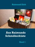 ebook: Aus Raimunds Schmökerkiste