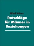 eBook: Ratschläge für Männer in Beziehungen