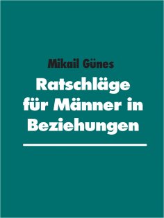 eBook: Ratschläge für Männer in Beziehungen