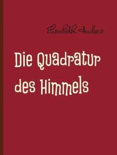 eBook: Die Quadratur des Himmels