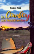 eBook: Ein Cowboy zum Verrücktwerden
