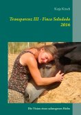 eBook: Transparenz III - Finca Saludada 2016