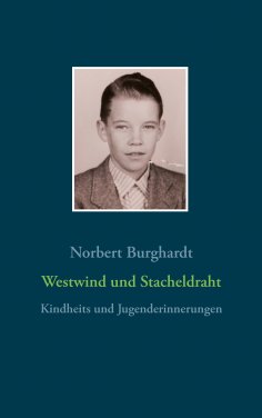 eBook: Westwind und Stacheldraht