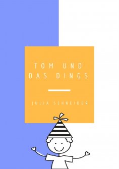 ebook: Tom und das Dings