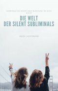 ebook: Die Welt der Silent Subliminals