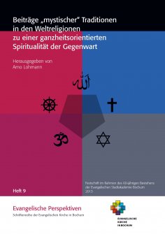 eBook: Beiträge "mystischer" Traditionen in den Weltreligionen zu einer ganzheitsorientierten Spiritualität