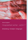 ebook: Hospizarbeit woher - wohin ?