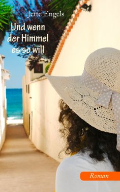 ebook: Und wenn der Himmel es so will