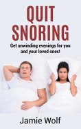 eBook: Quit Snoring - Get unwinding  evenings for you and your loved ones!
