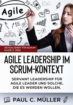 ebook: Agile Leadership im Scrum-Kontext (Aktualisiert für Scrum Guide V. 2020)
